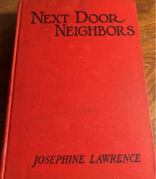 Next Door Neighbors by Josephine Lawrence 