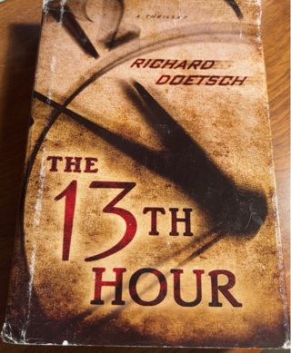 The 13th Hour by Richard Doetsch 