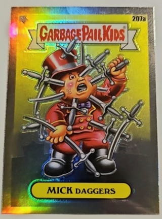 Garbage Pail Kids CHROME Series 5 - Mick Daggers #207a REFRACTOR Foil 2022