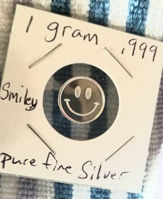 One gram .999 pure fine Silver round ~Smiley~