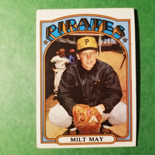 1972 - TOPPS BASEBALL CARD NO. 247 - MILT MAY - PIRATES