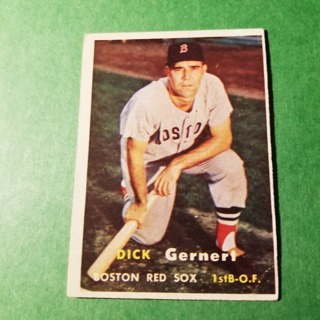 1957 - TOPPS BASEBALL CARD NO. 202 - DICK GERNERT - RED SOX