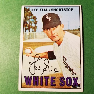 1967 - TOPPS BASEBALL CARD NO. 406 - LEE ELIA - WHITE SOX - EXMT/NRMT/MT. - READ