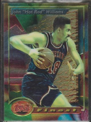 1994 Topps Finest Basketball JOHN “ HOTROD” WILLIAMS No. 171 Cavs