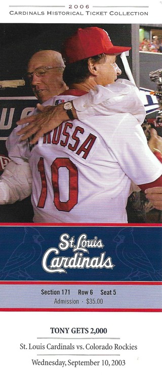 2006 St. Louis Cardinals Historical Ticket Collection Tony Gets 2000 Issued 6/22/06