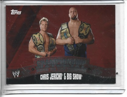 2010 Topps WWF/WWE  Chris Jericho & The Big Show Card #C14