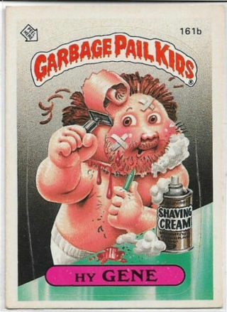 1986 TOPPS GARBAGE PAIL KIDS HY GENE CARD