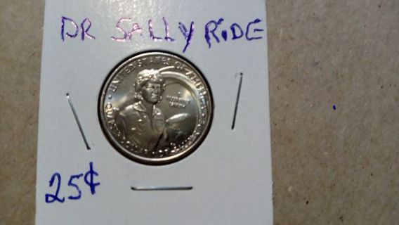 2022-P DR SALLY RIDE.. BEAUTIFUL UNCIRCULATED QUARTER.. YEP YOU DECIDE THE PRICE