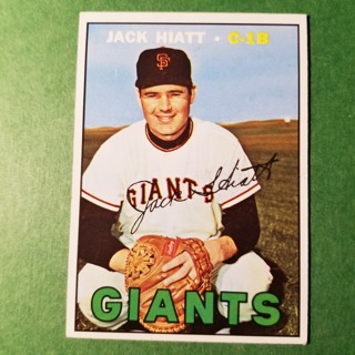 1967 - TOPPS BASEBALL CARD NO. 368 - JACK HIATT - GIANTS - EXMT/NRMT/MT. - READ