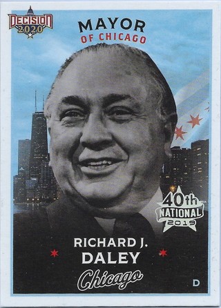  2019 Bench Warmer 40th National Decision 2020 #C2 Richard J. Daley