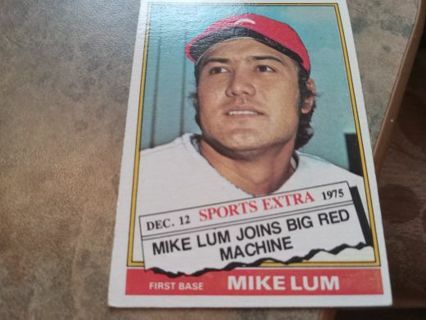 1976 TOPPS MIKE LUM JOINS THE BIG RED MACHINE- CINCINNATI REDS BASEBALL CARD# 208T