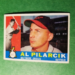 1960 - TOPPS EXMT - NRMT BASEBALL CARD NO. 498 - AL PILARCIK - ORIOLES