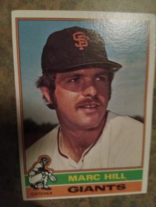 1976 TOPPS MARC HILL SAN FRANCISCO GIANTS BASEBALL CARD# 577