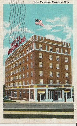Vintage Used Postcard: 1949 Hotel Northland, Marquette, MI