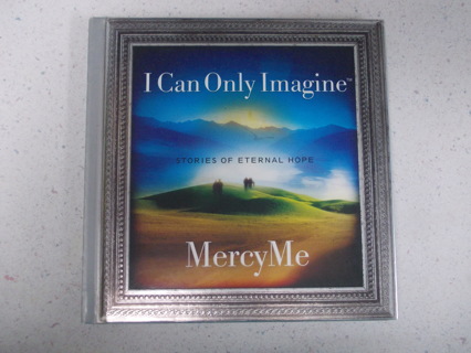 I CAN ONLY IMAGINE Stories of Eternal Hope with CD by Mercy Me