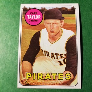 1969 - TOPPS BASEBALL CARD NO. 357 - CARL TAYLOR - PIRATES