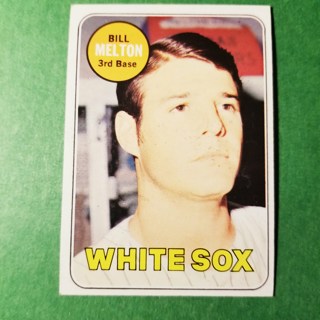 1969 - TOPPS BASEBALL CARD NO. 481 - BILL MELTON - WHITE SOX