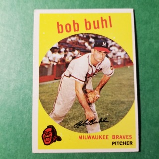 1959 - TOPPS BASEBALL CARD NO. 347 - BOB  BUHL - BRAVES - SHARP