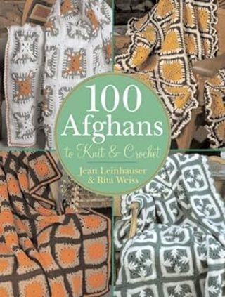 KNITTING - 100 AFGHANS to KNIT & CROCHET BOOK - FREE SHIPPING!
