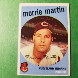 1959 - TOPPS BASEBALL CARD NO. 38 - MORRIE MARTIN - INDIANS - SHARP