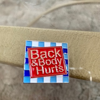 “Back and Body Hurts” Pin