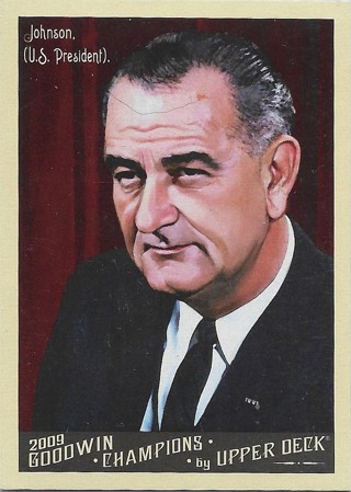 2009 Upper Deck Goodwin Champions #36 Lyndon Johnson