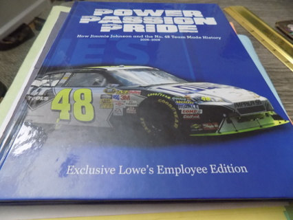 hard cover Power, Passion, Pride Jimmie Johnson # 48 team made history exclusive