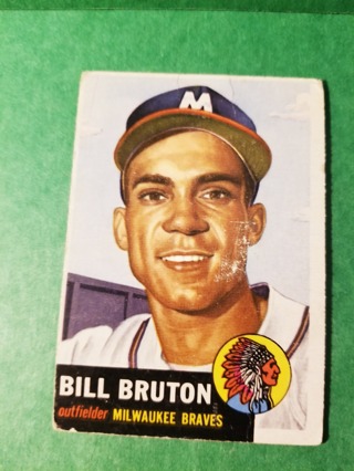  1953 TOPPS BASEBALL CARD NO.214 - BILL BRUTON - BRAVES - FILLER QUALITY 