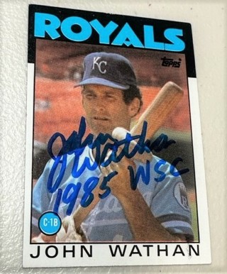 Autographed 1986 Topps John Wathan #128 Royals/1985 WSC Inscription