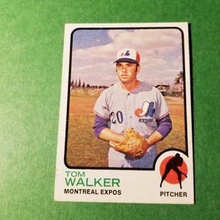 1973 - TOPPS BASEBALL CARD NO. 41 - TOM WALKER - EXPOS