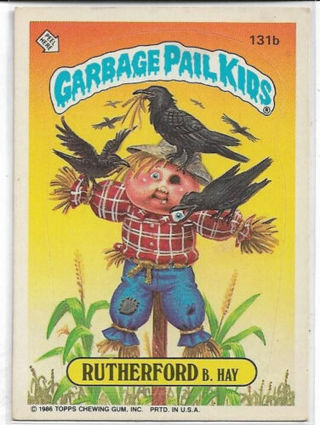 1986 TOPPS GARBAGE PAIL KIDS RUTHERFORD B. HAY CARD