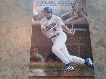 2000 FLEER METAL MICHAEL BARRETT MONTREAL EXPOS BASEBALL CARD# 145