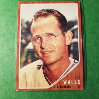 1962 - TOPPS BASEBALL CARD NO. 129 - LEE WALLS - DODGERS