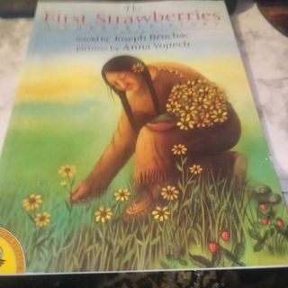 The First Strawberries A Cherokee Story - Young Readers