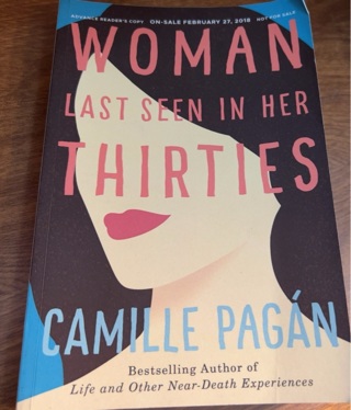 Woman Last Seen In Her Thirties by Camille Pagan 