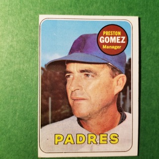 1969 - TOPPS EXMT - NRMT BASEBALL - CARD NO. 74 - PRESTON GOMEZ - PADRES