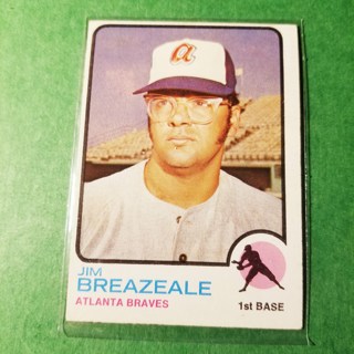 1973 - TOPPS BASEBALL CARD NO. 33 - JIM BREAZEALE - BRAVES