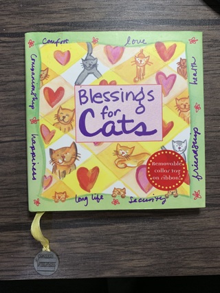 ✳BLESSINGS FOR CATS~H/C BOOK WITH DUST JACKET AND REMOVABLE COLLAR TAG ON RIBBON~FREE SHIPPING✳