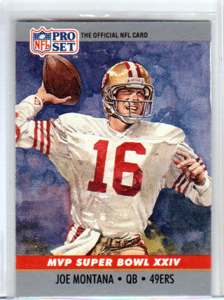 QB - Joe Montana, 1990 ProSet Super Bowl MVP Card #24, San Francisco 49ers (EL2)