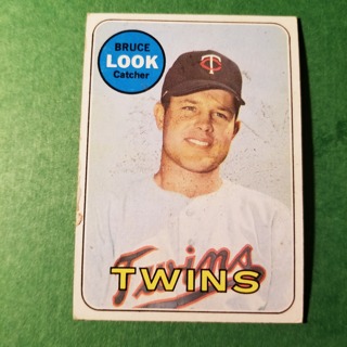 1969 - TOPPS EXMT - NRMT BASEBALL - CARD NO.317 -  BRUCE LOOK - TWINS