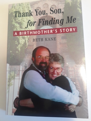 "Thank You, Son, For Finding Me: A BirthMother's Story" book