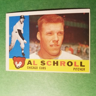 1960 - TOPPS BASEBALL CARD NO. 357 - AL SCHROLL - CUBS