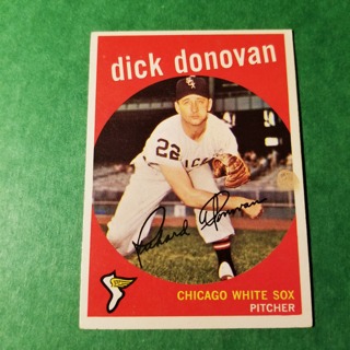 1959 - TOPPS BASEBALL CARD NO. 5 - DICK DONOVAN - WHITE SOX