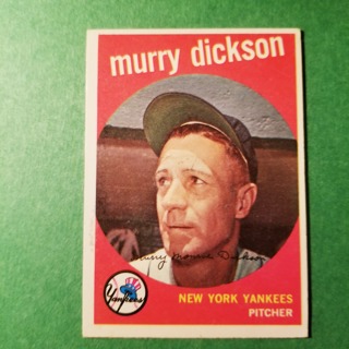 1959 - TOPPS NRMT - MINT BASEBALL - CARD NO. 23 - MURRY DICKSON - YANKEES