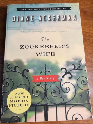 The Zookeepers Wife by Diane Ackerman 