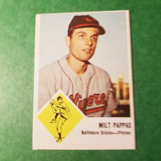 1963 - FLEER   BASEBALL - CARD NO. 3 - MILT PAPPAS  - ORIOLES