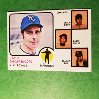 1973 - TOPPS BASEBALL CARD NO. 593 - JACK McKEON MGR. - ROYALS