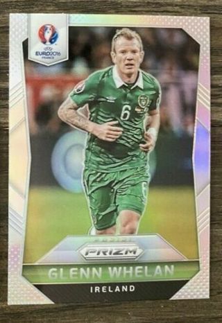 2016 Panini Prizm EURO GLENN WHELAN Silver Prizm card IRELAND