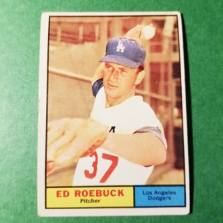 1961 - TOPPS BASEBALL CARD NO. 6 - ED ROEBUCK - DODGERS