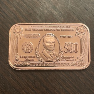 1 Ounce Fine Copper Bar $500 Dollar Bill